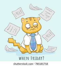 tired cat, who works in the office. Cartoon character. Vector illustration. When friday.