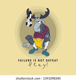 Tired, distressed and funny football player elk was defeated. Motivational sports banner, poster, template. Failure is not  defeat. Play! Bright vector cartoon character for teenage, college football.