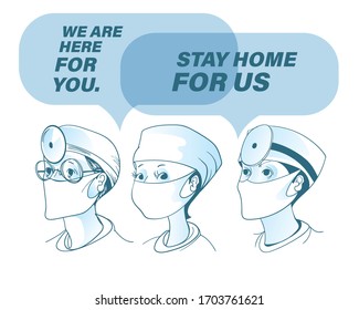 Tired Doctors in personal protective suit wear a surgical protective Medical mask for prevent virus said We stay at work for you. You stay at home for us.