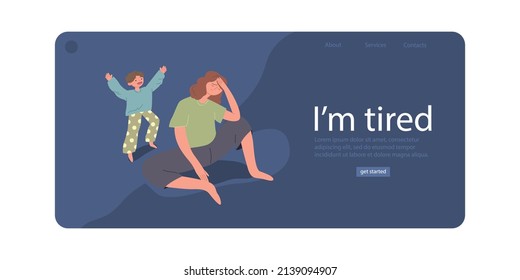 I'm tired. Landing Page Template. An exhausted woman parental responsibilities. Child requires attention. The concept of the difficulties of motherhood. Vector cartoon flat illustration.