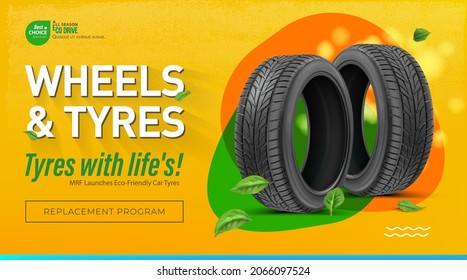 Tires from Life's! Wheels and Tires. Ecology Advertising Banner. Environmental Protection - Propaganda. Promotional Campaign for the Production of Tyres With Sustainable Recycling. Tyre Background.
