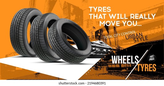 Tires piled on top of each other. Grunge style. City Style. City racing. Advertisement for sports tires. The tire of the car is on the road. Advertising for the sale of winter and summer wheels.