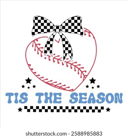 Tis The Season  Baseball Coquette T-shirt Design