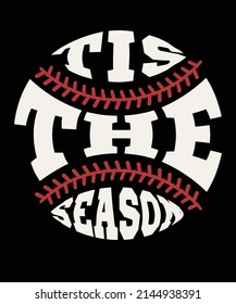 TIS THE SEASON BASEBALL SHIRT