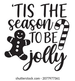 tis the season to be jolly logo inspirational quotes typography lettering design