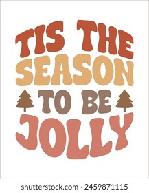 Tis the season to be jolly retro Christmas t shirt. Christmas t shirt design.	