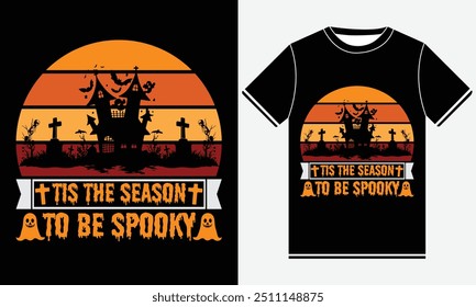 Tis The Season To Be Spooky T-shirt, Halloween T shirt Design, Pumpkin Ghost, Cute Ghost, Halloween Elements, Vector illustration, Funny Halloween T shirt Design, USA T-shirt Design Template, Print