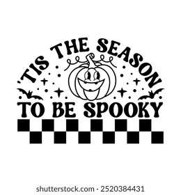 Tis The Season To Be Spooky T-shirt Design, Halloween T-shirt Design, Halloween Pumpkin Design