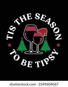 Tis the Season to Be Tipsy – Funny Christmas T-Shirt for Holiday Parties