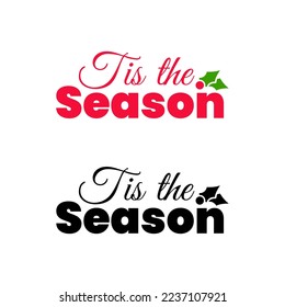 Tis the season Christmas typography icon design vector