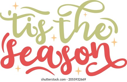 Tis the season | Funny Christmas Quote