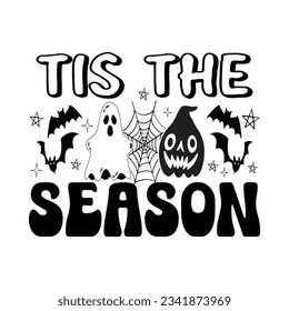 Tis The Season - Halloween T-shirt design 
