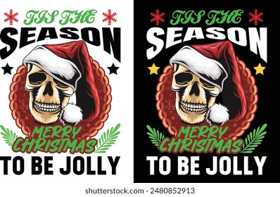 Tis the season merry Christmas to be jolly t shirt design and graphics