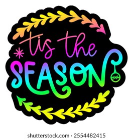 tis the season merry christmas colorful bright rainbow graphic design