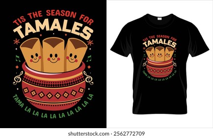 Tis the Season for Tamales, Funny Christmas Mexican Food T-Shirt, Spanish Teacher T-shirt