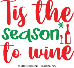  Tis the season to wine