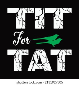 Tit for tat vector t shirt design