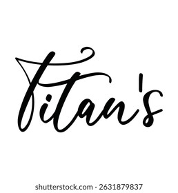 titan's text for T-shirt print and other use on white background.