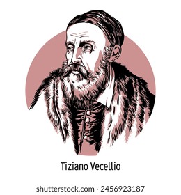 Titian Vecellio was an Italian painter, the greatest representative of the Venetian school of the High and Late Renaissance. Hand-drawn vector illustration