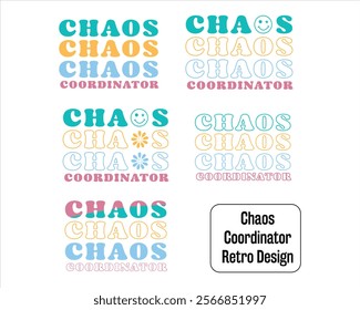 Title: Chaos coordinator typography design for mom mommy mama daughter grandma girl women aunt mom life child best mom