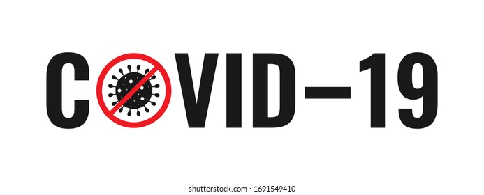 Title "COVID-19" with crossed-out red circle with a coronavirus icon in place of the letter "o". Concept of prevention of spread of coronavirus infection (COVID-19). Vector stock illustration on white