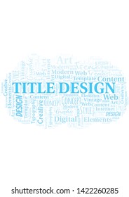 Title Design word cloud. Wordcloud made with text only.