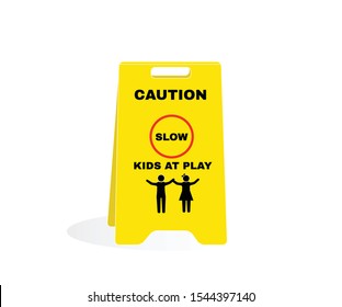 Title: Yellow caution plastic plate with message KIDS AT PLAY. Accident Prevention signs, beware and careful Sign, warning symbol, vector illustration.