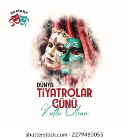 Dünya Tiyatrolar Günü Kutlu Olsun Traducción: "Feliz Día Mundial del Teatro"