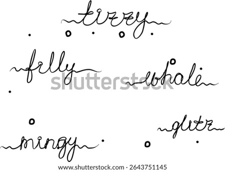 Tizzy, filly, whale, mingy, glitz. Phrases handwritten, set. Modern calligraphy text. Isolated word, lettering black 