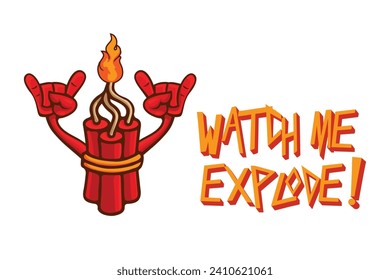 TNT dynamite with rock hands and watch me explode text