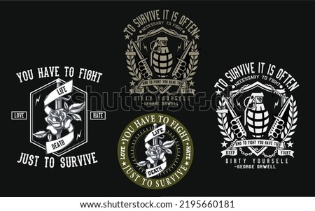 'To Survive It Is Often  Necessary To Fight' vintage Typography T-Shirt Design.'To Survive It Is Often  Necessary To Fight' vintage Typography T-Shirt Design.