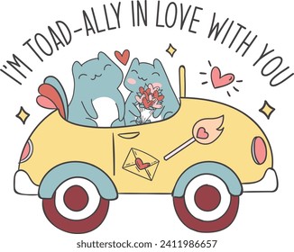 I'm Toad-Ally In Love With You, Romantic illustrations, love-themed graphics, and merchandise suitable for T-shirt designs, clipart, and romantic typography