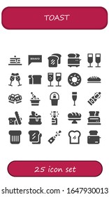 toast icon set. 25 filled toast icons. Included Pancakes, Bravo, Bread, Toaster, Champagne, Bagel, Toast, Pancake, Baguette icons