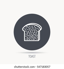 Toast icon. Sliced bread piece sign. Bakery symbol. Round web button with flat icon. Vector