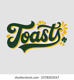 Toast text of saint patrick day vector typography transparent background