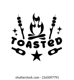 toasted, camping lettering quote vector