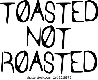 Toasted Not Roasted Typography T-shirt Design, Strand T-shirt Design, zomer retro boho design, Vintage Distressed, vector bestand, silhouet bestand, schrijfmachine