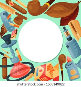 Tobacco, cigar and hookah round vector illustration. Set of hookah, cigars and cigarettes leaves, pipes and matches is all around white circle with place for text. Smoking accessories collection