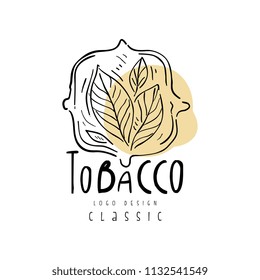 Tobacco classcic logo design, emblem with tobacco leaf can be used for smoke shop, gentlemens club and tobacco products hand drawn vector Illustration