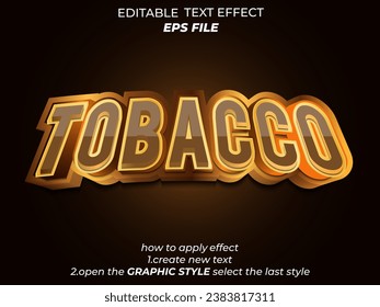 tobacco text effect, font editable, typography, 3d text. vector template