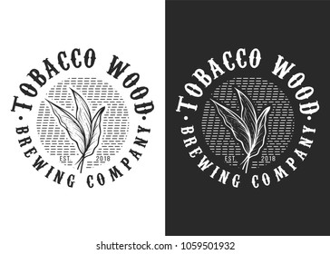 Tobacco Wood - Brewing company, black and white vector vintage round badges, emblems, labels or logos