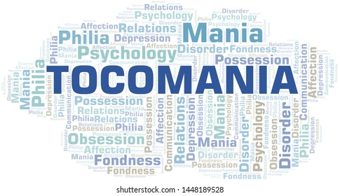 Tocomania word cloud. Type of mania, made with text only.
