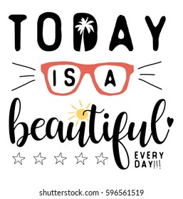 Today is a beautiful slogan with summer elements illustration vector for summer print design.