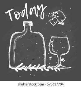 Today. bottle and glass. Hand drawing illustration with chalk on a blackboard. calligraphy