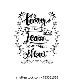 Today the day learn something new
