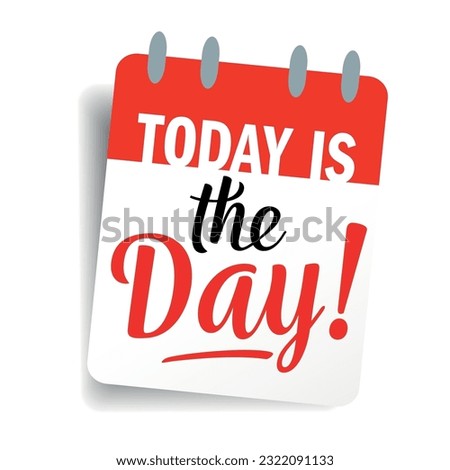 Today is the day on reminder