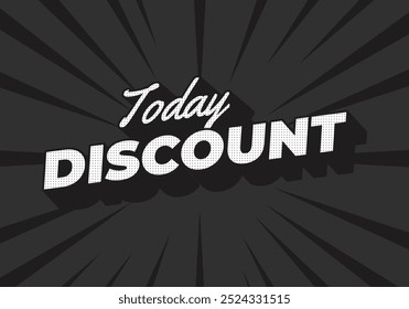 Today discount. Text effect design in 3D style with modern colors