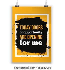 Today doors are opening for me. quote motivation for life and happiness. Positive affirmation poster