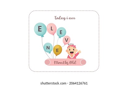 Today I am eleven months old. greeting card, vector illustration design
