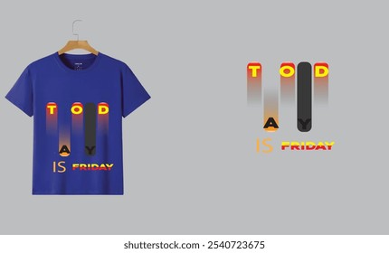 Heute ist FREITAG Typografie T-Shirt 